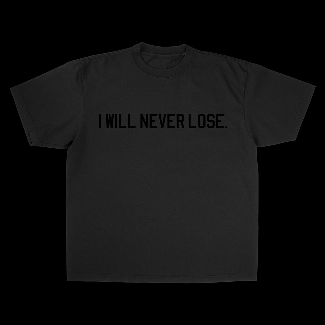 I Will Not Lose T-Shirt - BLACK – cuhmunity