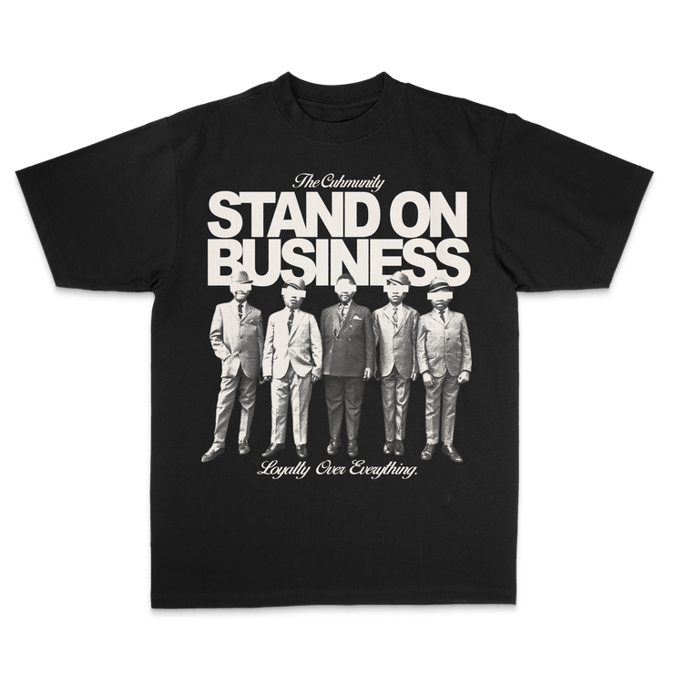 STAND ON BUSINESS T-Shirt - BLACK